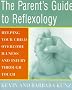 The Parent's Guide to Reflexology: Helping Your Child Overcome Injury and Illness Through Touch