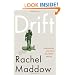 Drift: The Unmooring of American Military Power