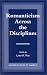 Book Romanticism Across the Disciplines