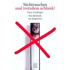 Nichtrauchen und trotzdem schlank: Die Methode mit K�pfchen