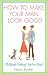 How to Make Your Man Look Good
