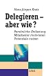 Delegieren, aber wie?