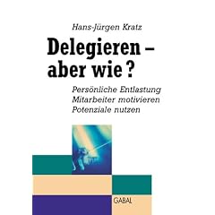 Delegieren, aber wie?