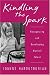 Book Kindling the Spark: Recognizing and Developing Musical Talent