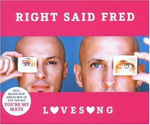 Right Said Fred - Lovesong - Zortam Music