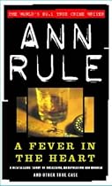 A Fever in the Heart (True Crime Files)