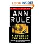 A Fever in the Heart (True Crime Files)