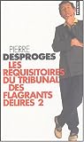 Les r�quisitoires du tribunal des flagrants d�lires : Tome 2