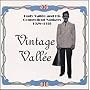 1928-1930: Vintage Vall�e