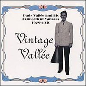 Rudy Vallee - 1928-1930: Vintage Vallã©e - Zortam Music