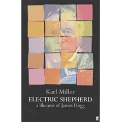 The Electric Shepherd: A Likeness of James Hogg