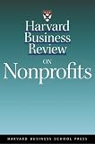 Harvard Business Review on Nonprofits (Harvard Business Review Paperback Series)