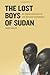 The Lost Boys of Sudan: An American Story of the Refugee Experience