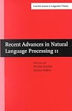 Recent Advances in Natural Language Processing II: Selected Papers from Ranlp'97 (Amsterdam Studies in the Theory and History of Linguistic Science, Series IV: Current Issues in Linguistic Theory)