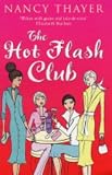 The Hot Flash Club: A Novel
