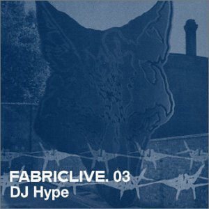 CD-Charts  Music : FABRICLIVE03: DJ Hype