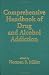 Comprehensive Handbook of Drug and Alcohol Addiction