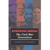 Representative Americans: The Civil War Generation