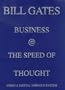 Business @ The Speed Of Thought - Using A Digital Nervous System