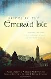 Brides O` the Emerald Isle: Of Legends and Love/A Legend of Peace/A Legend of Mercy/A Legend of Light (Heartsong Novella Collection)