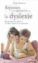 R&eacute;ponses &agrave; vos questions sur la dyslexie