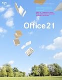 Office 21. Mehr Leistung in innovativen Arbeitswelten