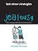 Book Jealousy: 99 Tips to Bring You Back from the End of Your Rope (Last Straw Strategies)