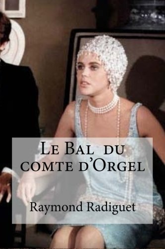 Le Bal  du comte d'Orgel (French Edition)