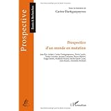 Prospective d'un monde en mutationpar Carine Dartiguepeyrou