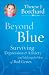 Beyond Blue: Surviving  Depression & Anxiety and Making the Most of Bad Genes