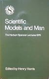 Scientific models and man