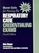 Master Guide for Passing the Respiratory Care Credentialing Exams (4th Edition)