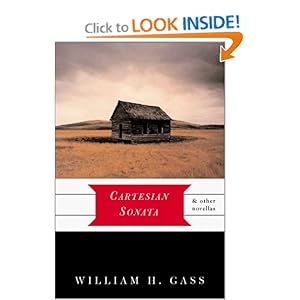 The Cartesian Sonata and Other Novellas - William H. Gass