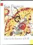 Sam Francis: Color is the essence of it all