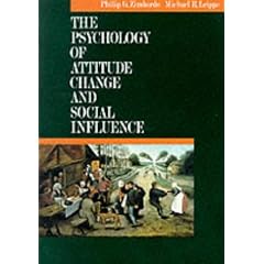 The Psychology of Attitude Change and Social Influence