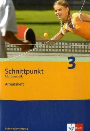 Klett Schnittpunkt Mathematik - Ausgabe f&uuml;r Baden-W&uuml;rttemberg 2004: Schnittpunkt Mathematik 3. 7. Schuljahr. Baden-W&uuml;rttemberg: Arbeitsheft: BD 3