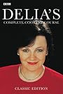 Delia's Complete Cookery...