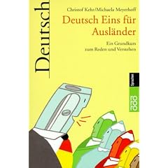 Deutsch Eins f�r Ausl�nder: Ein Grundkurs zum Reden und Verstehen
