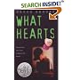 What Hearts (Laura Geringer Books)