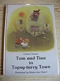 Tom and Tina in Topsy-turvy Town