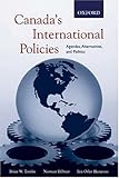 Canada's international policies : agendas, alternatives and politics