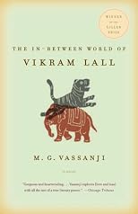 The In-Between World of Vikram Lall (Vintage Contemporaries)