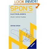 Spon's Estimating Costs Guide to Electrical Works (Spon's Estimating Costs Guides)'