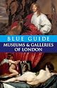 Blue Guide Museums and Galleries of London (4th edn) (Blue Guides)