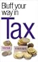 The Bluffer's Guide to Tax