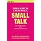 Perfekter Smalltalk f�r den beruflichen und privaten Erfolg!