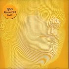 Click here to buy Alarm Call #3 by  Bjork .