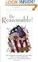 Be Reasonable! How Community Associations Can Enforce Rules Without Antagonizing Residents, Going to Court, or Starting World War III