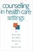 Counselling in Health Care Settings