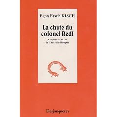 La chute du colonel Redl : Enqu�te sur la fin de l'Autriche-Hongrie